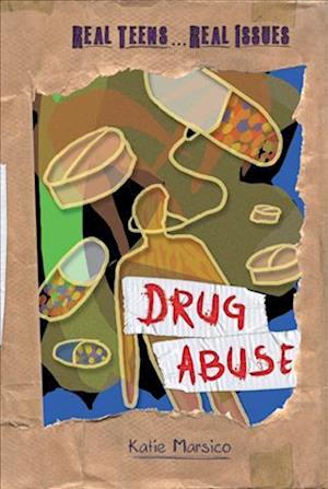 Cover for Katie Marsico · Drug Abuse (Book) (2013)