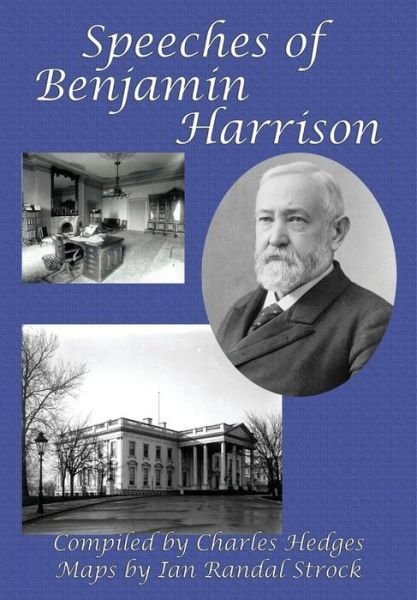 Cover for Benjamin Harrison · Speeches of Benjamin Harrison (Hardcover Book) (2014)