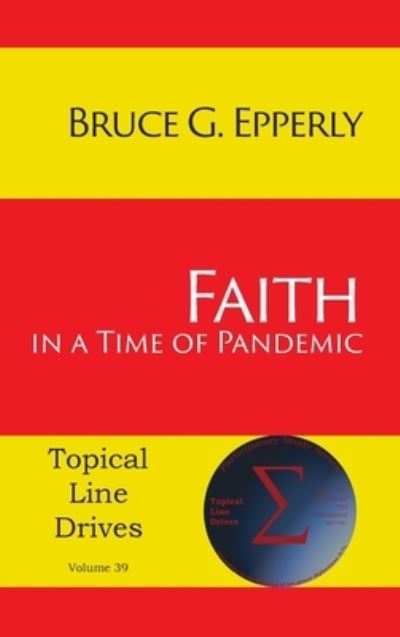 Cover for Bruce G Epperly · Faith in a Time of Pandemic (Hardcover Book) (2020)