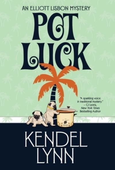 Cover for Kendel Lynn · Pot Luck (Gebundenes Buch) (2016)