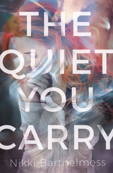 Cover for Nikki Barthelmess · The Quiet You Carry - The Quiet You Carry (Paperback Book) (2019)