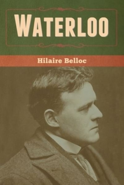 Cover for Hilaire Belloc · Waterloo (Taschenbuch) (2020)