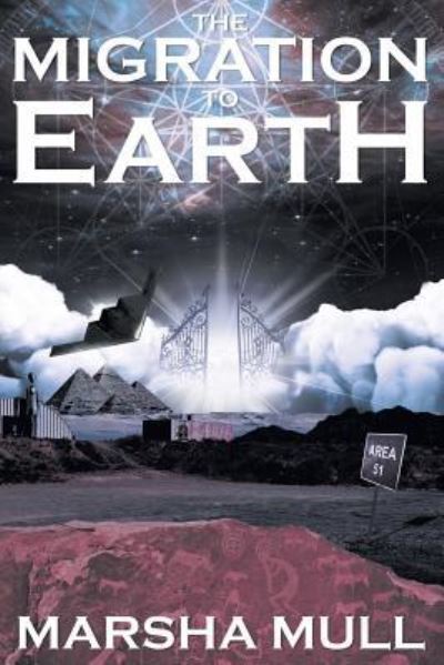 Cover for Marsha Mull · The Migration to Earth (Paperback Book) (2017)