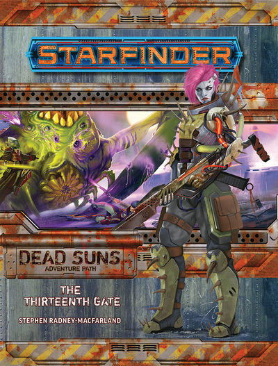 Cover for Stephen Radney-MacFarland · Starfinder Adventure Path: The Thirteenth Gate (Dead Suns 5 of 6) (Paperback Book) (2018)