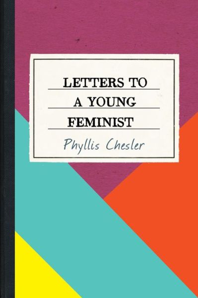 Cover for Phyllis Chesler · Letters to a Young Feminist (Paperback Book) (2018)