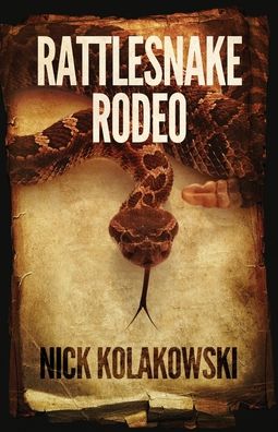 Cover for Nick Kolakowski · Rattlesnake Rodeo - Boise Longpig Hunting Club (Paperback Book) (2020)