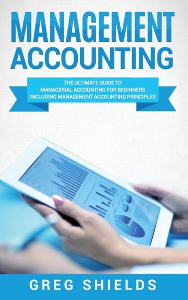 Cover for Greg Shields · Management Accounting (Hardcover Book) (2020)