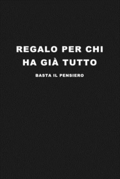 Cover for Le Agende Di Giulia · Regalo per chi ha gia tutto (Paperback Book) (2019)