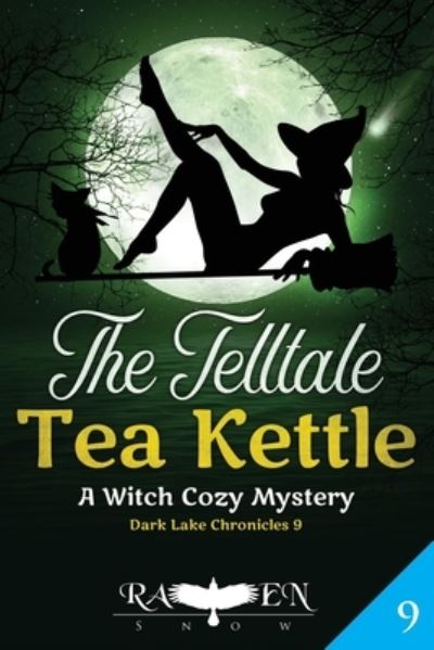 The Telltale Tea Kettle - Raven Snow - Boeken - Independently Published - 9781660098286 - 13 januari 2020