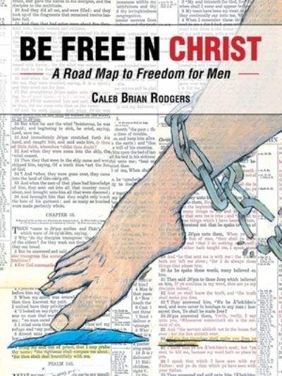 Cover for Caleb Brian Rodgers · Be Free in Christ (Paperback Book) (2021)