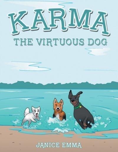 Cover for Janice Emma · Karma the Virtuous Dog (Book) (2022)