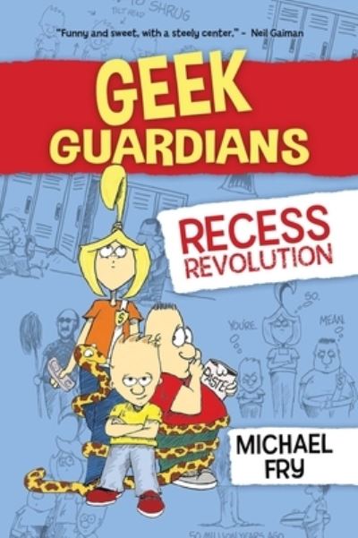 Cover for Michael Fry · Geek Guardians: Recess Revolution (Paperback Book) (2022)