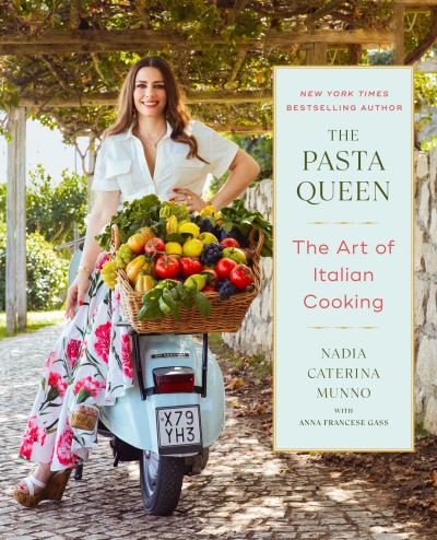 The Pasta Queen: The Art of Italian Cooking - Nadia Caterina Munno - Books - Simon & Schuster - 9781668047286 - November 12, 2024