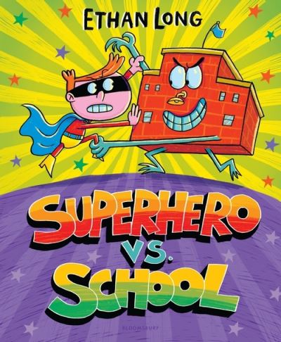 Cover for Ethan Long · Superhero vs. School (Book) (2020)