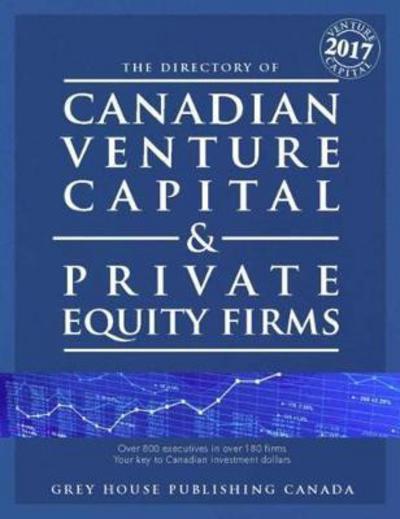 Cover for Grey House Canada · Canadian Venture Capital &amp; Private Equity Firms, 2017 (Paperback Book) [5 Revised edition] (2017)