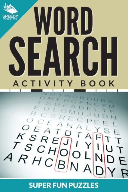 Cover for Speedy Publishing Llc · Word Search Activity Book Super Fun Puzzles (Paperback Bog) (2015)