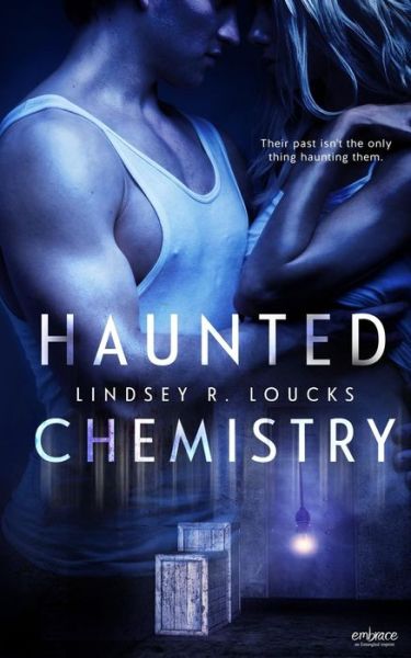 Cover for Lindsey Loucks · Haunted Chemistry (Paperback Book) (2015)