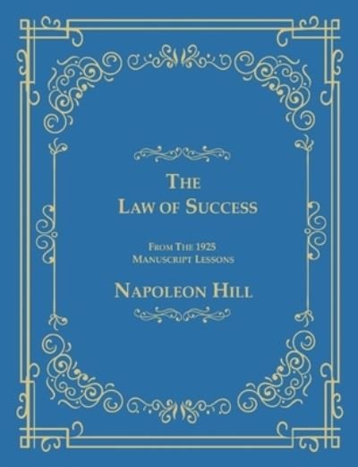 Cover for Napoleon Hill · The Law of Success From The 1925 Manuscript Lessons (Paperback Book) (2017)
