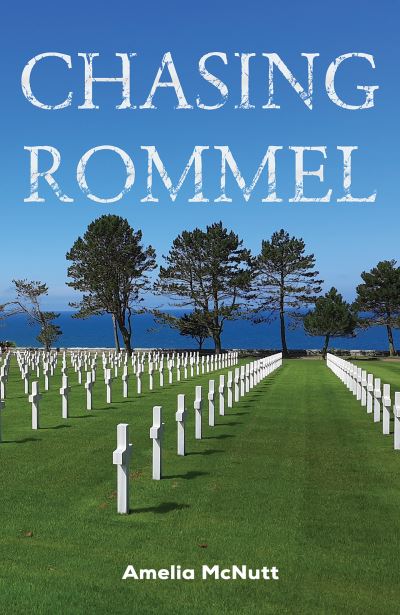 Cover for Amelia McNutt · Chasing Rommel (Paperback Book) (2023)