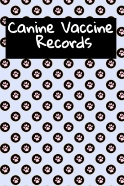 Cover for Rd Canine · Canine Vaccine Records (Taschenbuch) (2019)