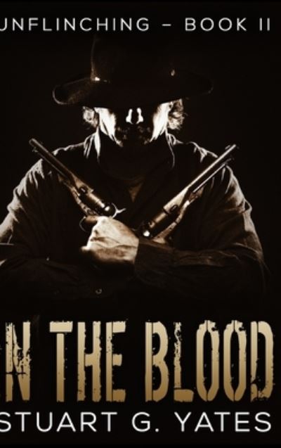 Cover for Stuart G Yates · In The Blood (Hardcover Book) (2021)