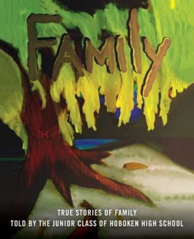 Cover for 11th Grade Students Hoboken High School · Family (Paperback Book) (2018)