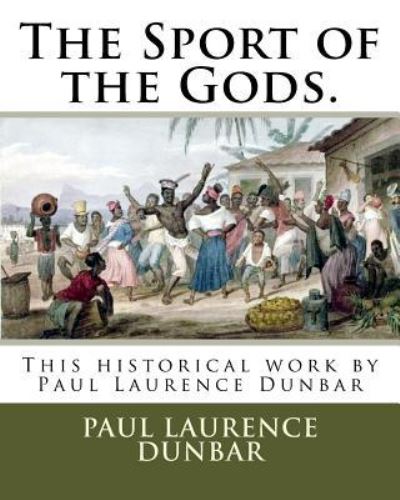 Cover for Paul Laurence Dunbar · The Sport of the Gods. (Paperback Book) (2018)