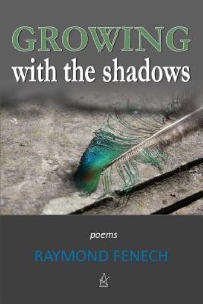 Cover for Raymond Fenech · Growing with the Shadows (Pocketbok) (2018)