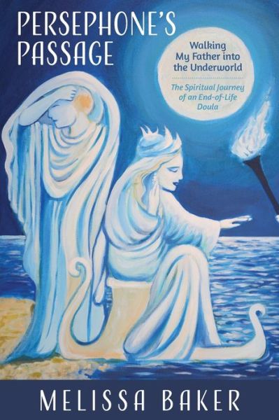 Persephone's Passage - Melissa Baker - Books - Sacred Life Publishers - 9781735693286 - April 17, 2022