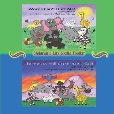 Cover for Jarrod Welsh · Words Can't Hurt Me! Happiness Will Come, You'll See! (Pocketbok) (2021)