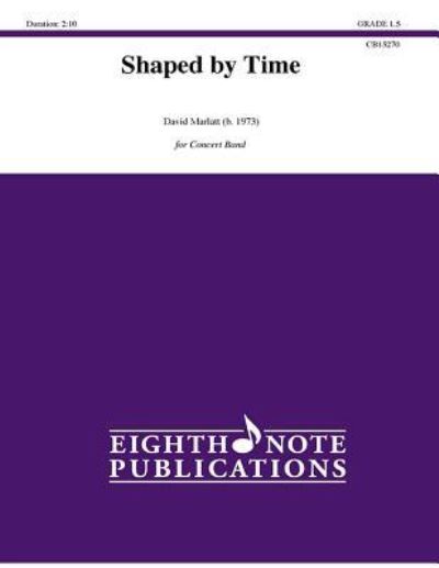 Cover for David Marlatt · Shaped by Time (Partituren) (2015)