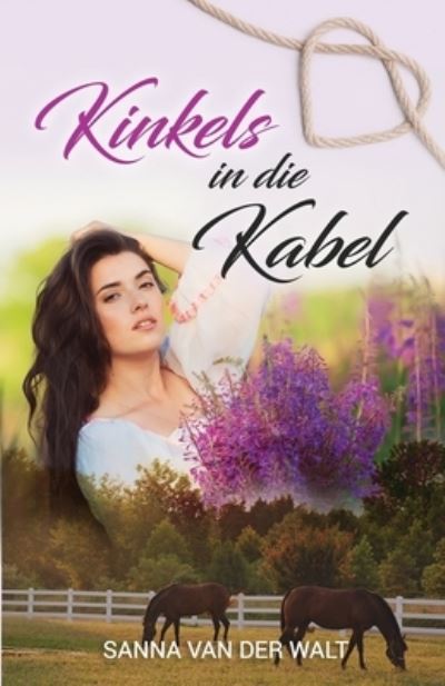 Cover for Sanna Van Der Walt · Kinkels in die Kabel (Paperback Book) (2020)