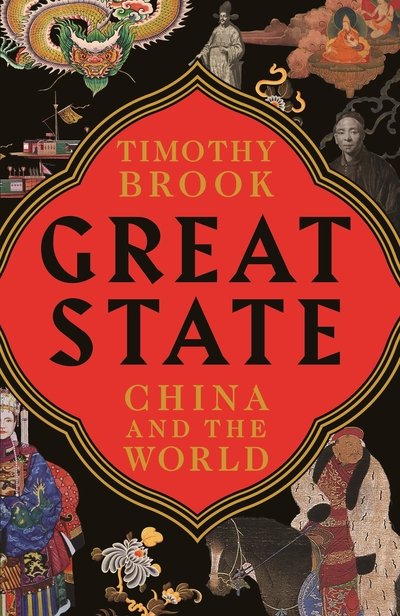Cover for Timothy Brook · Great State: China and the World (Gebundenes Buch) [Main edition] (2019)