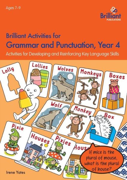 Cover for Irene Yates · Brilliant Activities for Grammar and Punctuation, Year 4: Activities for Developing and Reinforcing Key Language Skills (Paperback Book) (2015)