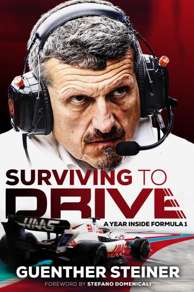 Cover for Guenther Steiner · Surviving to Drive: A jaw-dropping account of a year inside Formula 1, from the breakout star of Netflix's Drive to Survive (Taschenbuch) (2023)