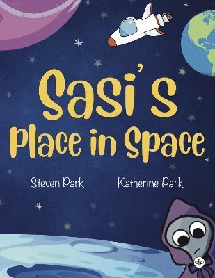 Cover for Steven Park · Sasi’s Place in Space (Paperback Book) (2025)