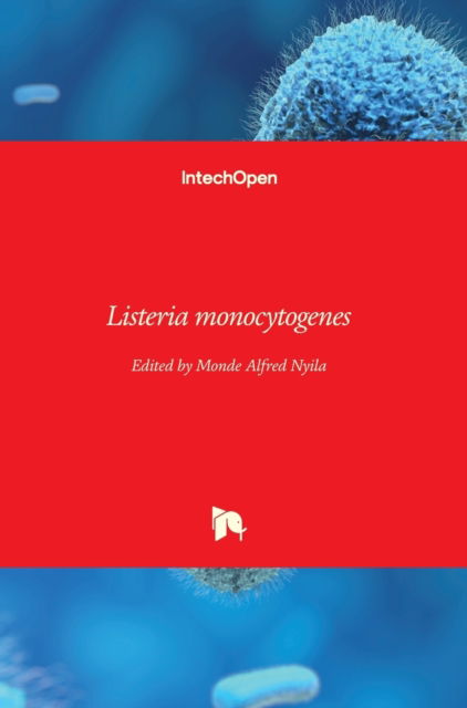 Cover for Monde Alfred Nyila · Listeria Monocytogenes (Hardcover Book) (2018)