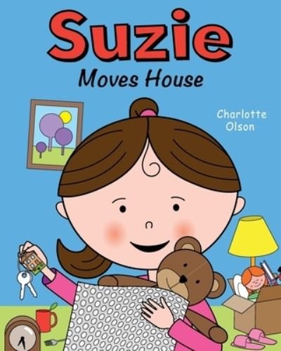 Cover for Charlotte Olson · Suzie Moves House (Pocketbok) (2021)