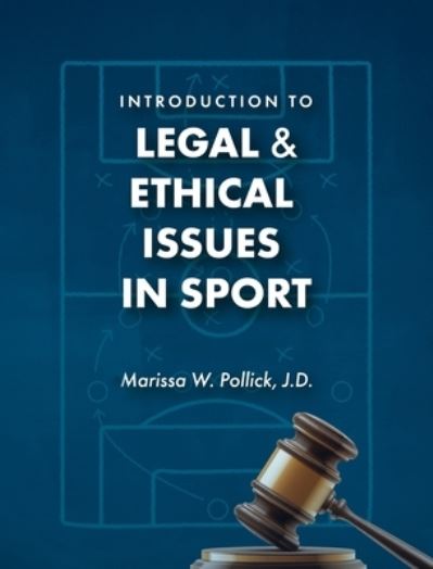 Cover for Marissa W. Pollick · Introduction to Legal and Ethical Issues in Sport (Book) (2022)