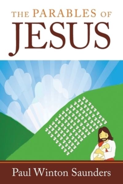 Cover for Saunders Paul Winton Saunders · The Parables of Jesus (Paperback Book) (2022)