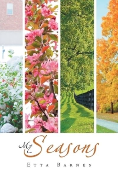 Cover for Etta Barnes · My Seasons (Paperback Book) (2019)