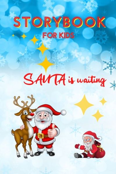 Cover for Sandra Barclay · STORYBOOK for Kids - Santa is waiting (Paperback Book) (2021)