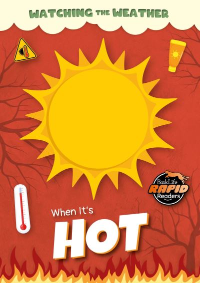 Leatherland, Noah (Booklife Publishing Ltd) · When It's Hot - Watching the Weather (Taschenbuch) (2024)