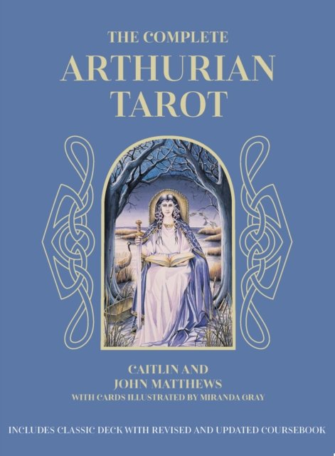 Cover for Caitlin Matthews · The Complete Arthurian Tarot: Includes classic deck with revised and updated coursebook (Flashcards) (2023)