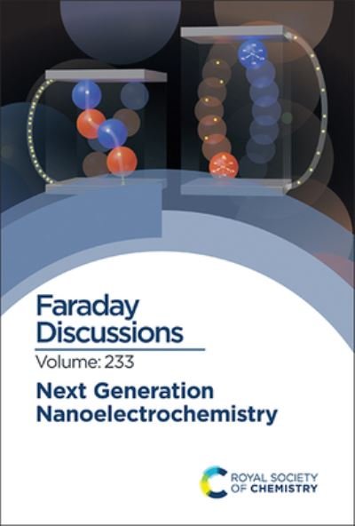 Cover for Royal Society of Chemistry · Next Generation Nanoelectrochemistry: Faraday Discussion 233 - Faraday Discussions (Hardcover bog) (2022)