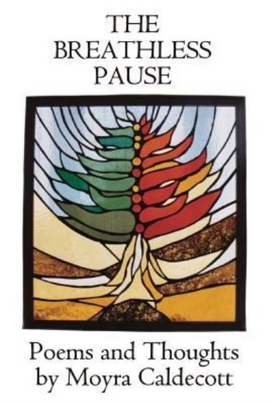 Cover for Moyra Caldecott · The Breathless Pause (Hardcover Book) (2018)