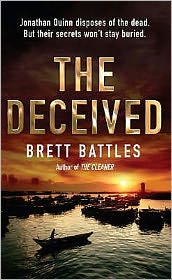 Cover for Brett Battles · The Deceived: (Jonathan Quinn: book 2):  an addictive and action-packed global-spanning adventure that will have you gripped… (Paperback Book) (2009)