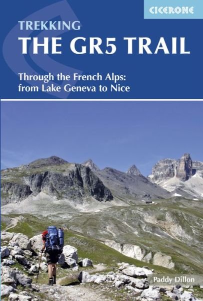 The GR5 Trail: Through the French Alps from Lake Geneva to Nice - Paddy Dillon - Livros - Cicerone Press - 9781852848286 - 15 de janeiro de 2016