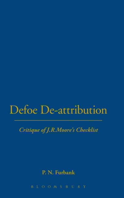 Cover for P. N. Furbank · DEFOE DE-ATTRIBUTIONS: Critique of J.R.Moore's Checklist (Gebundenes Buch) (1995)