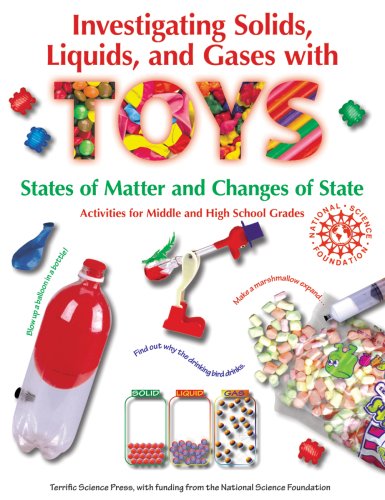 Cover for Terrific Science Press · Investigating Solids, Liquids, and Gases with Toys: States of Matter and Changes of State - Activities for Middle and High School Grades (Paperback Book) (1997)